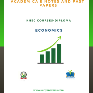 Economics notes for KNEC diploma courses