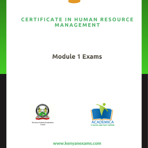 Craft certificate in human resource management module 1 past papers